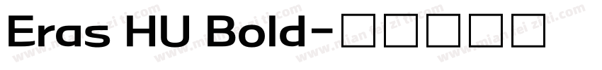 Eras HU Bold字体转换